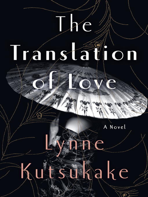 Title details for The Translation of Love by Lynne Kutsukake - Available